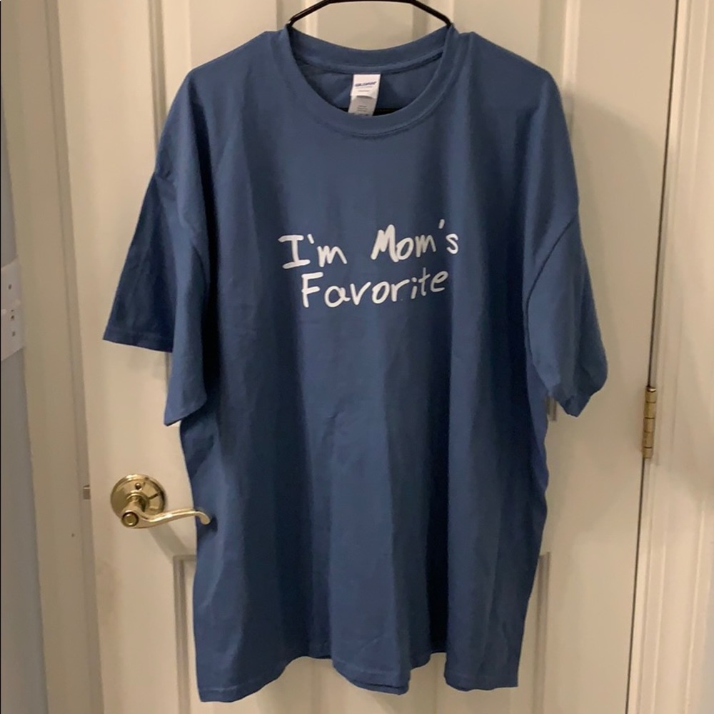 I’m Mom’s Favorite T-shirt